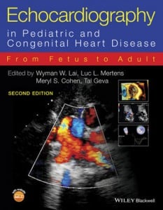 Echocardiography in Pediatric and Congenital Heart Disease: From Fetus to Adult, 2e