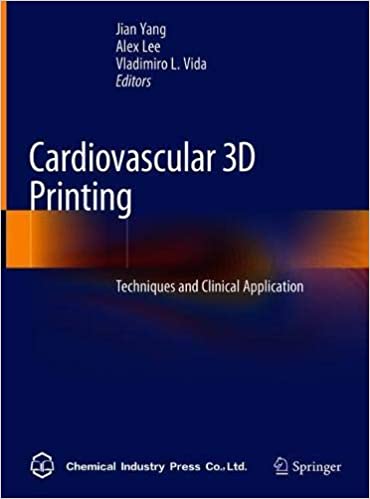 Cardiovascular 3D Printing: Techniques and Clinical Application 1st ed. 2021 Edition