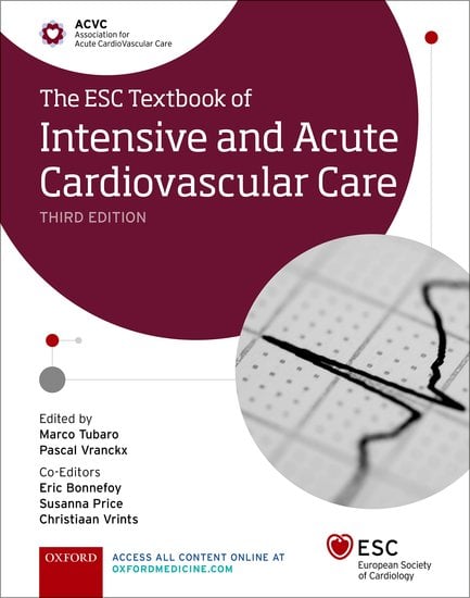 The ESC Textbook of Intensive and Acute Cardiovascular Care, Third Edition