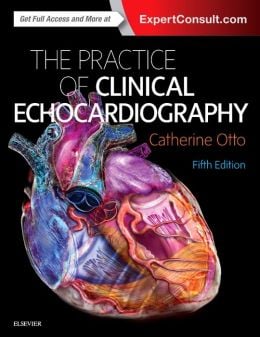 Practice of Clinical Echocardiography, 5e