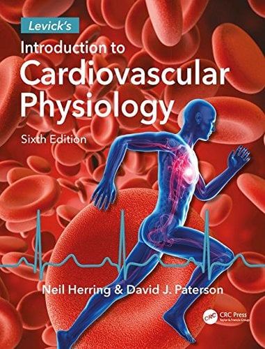 Levick’s Introduction to Cardiovascular Physiology, Sixth Edition