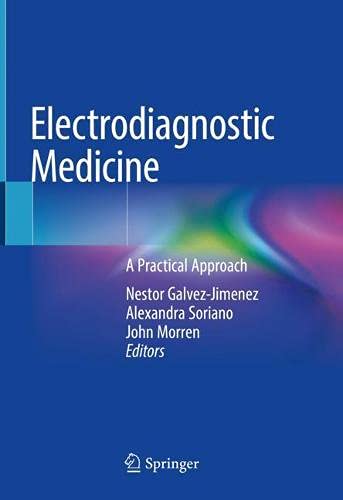 Electrodiagnostic Medicine: A Practical Approach