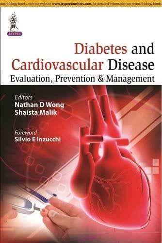 Diabetes and Cardiovascular Disease: Evaluation, Prevention, and Management
