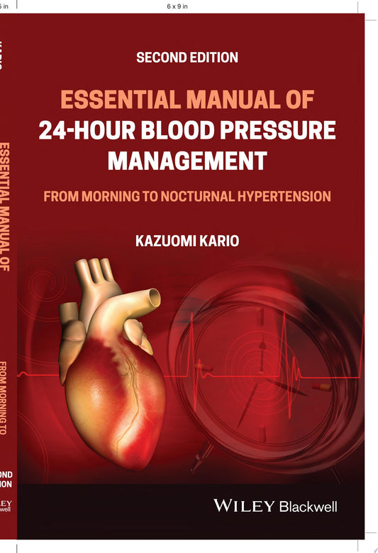 Essential Manual of 24-Hour Blood Pressure Management: From Morning to Nocturnal Hypertension, 2nd Edition