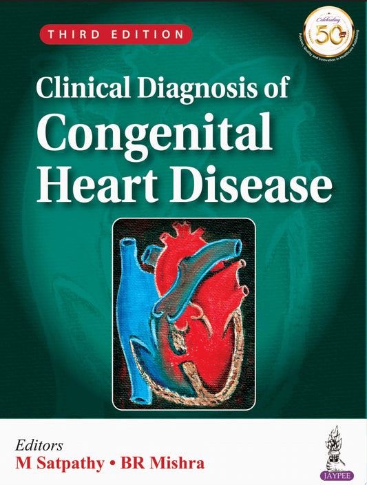 Clinical Diagnosis Of Congenital Heart Disease, 3rd Edition