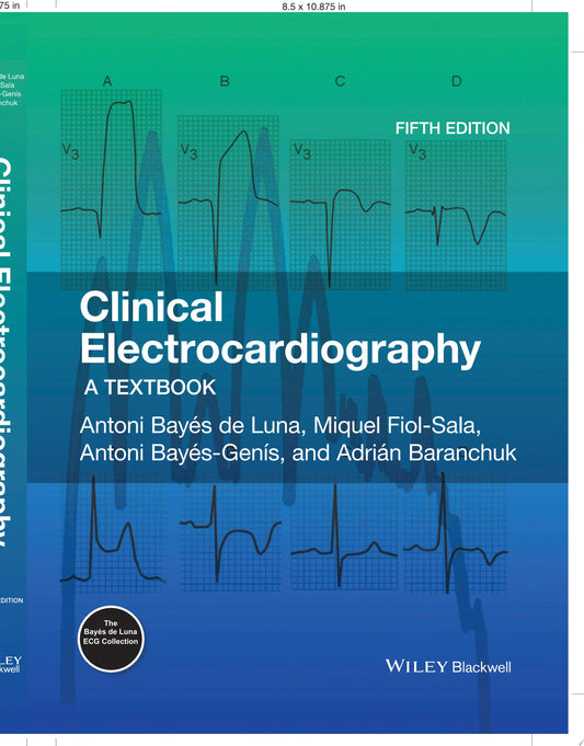 Clinical Electrocardiography: A Textbook, 5th Edition